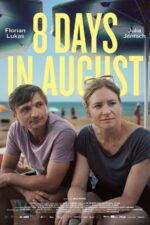Four. Cast, OTT, Budget, Box Office, And More 6 8 Tage im August Movie Cast, OTT, Budget, Box Office, And More