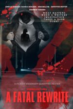 A Fatal Rewrite 2025 Movie Cast, OTT, Budget, Box Office, And More