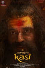 A Journey to Kasi 2023 Movie Cast, OTT, Budget, Box Office, And More