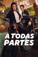 A Todas Partes 2023 Movie Cast, OTT, Budget, Box Office, And More