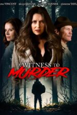 A Witness to Murder 2025 Movie Cast, OTT, Budget, Box Office, And More