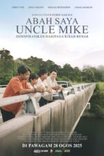 Abah Saya, Uncle Mike 2025 Movie Cast, OTT, Budget, Box Office, And More