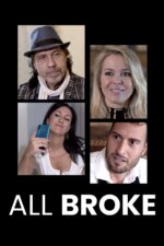 All Broke 2023 Movie Cast, OTT, Budget, Box Office, And More