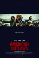 American Outlaws 2023 Movie Cast, OTT, Budget, Box Office, And More