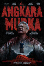 Angkara Murka 2025 Movie Cast, OTT, Budget, Box Office, And More