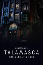 Anne Rice's Talamasca: The Secret Order 2025 Movie Cast, OTT, Budget, Box Office, And More