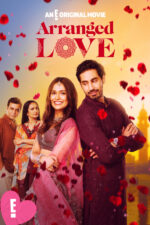 Arranged Love 2023 Movie Cast, OTT, Budget, Box Office, And More