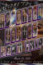 Assorted Heroes: Road Trip 2025 Movie Cast, OTT, Budget, Box Office, And More