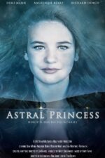Astral Princess 2023 Movie Cast, OTT, Budget, Box Office, And More