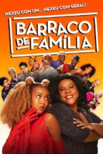 Barraco de Família 2023 Movie Cast, OTT, Budget, Box Office, And More