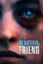 Beautiful Friend 2025 Movie Cast, OTT, Budget, Box Office, And More