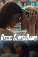 Behind Closed Doors 2023 Movie Cast, OTT, Budget, Box Office, And More