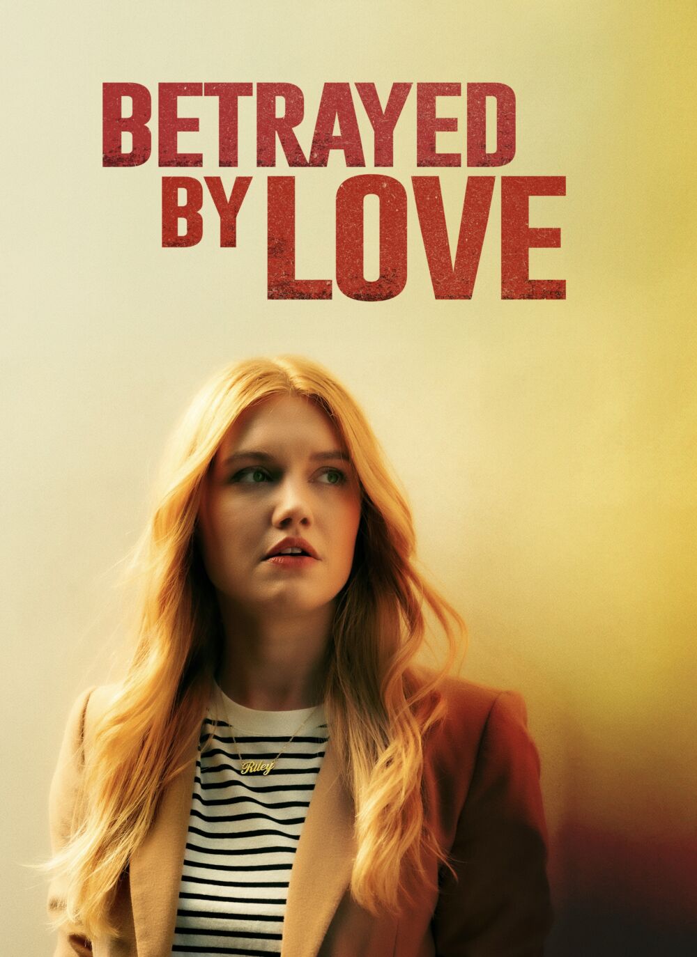 Betrayed by Love 2024 Movie Cast, OTT, Budget, Box Office, And More