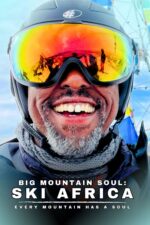 Big Mountain Soul: Ski Africa Movie Cast, OTT, Budget, Box Office, And More