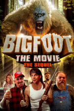 Bigfoot: The Movie – The Sequel 2024 Movie Cast, OTT, Budget, Box Office, And More