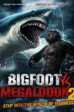 Bigfoot vs Megalodon 2 2023 Movie Cast, OTT, Budget, Box Office, And More