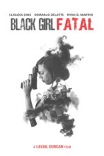Black Girl Fatal 2024 Movie Cast, OTT, Budget, Box Office, And More