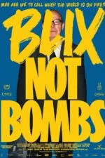 Blix Not Bombs 2023 Movie Cast, OTT, Budget, Box Office, And More