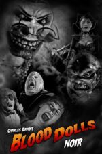 Blood Dolls Noir 2025 Movie Cast, OTT, Budget, Box Office, And More