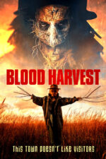 Blood Harvest 2023 Movie Cast, OTT, Budget, Box Office, And More