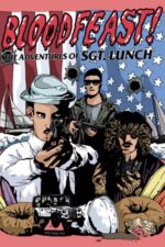 Bloodfeast! The Adventures of Sgt. Lunch 2023 Movie Cast, OTT, Budget, Box Office, And More