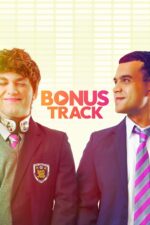 Bonus Track 2024 Movie Cast, OTT, Budget, Box Office, And More