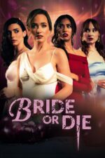 Bride or Die Movie Cast, OTT, Budget, Box Office, And More