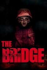 Bridge 2024 Movie Cast, OTT, Budget, Box Office, And More