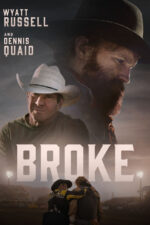 Broke 2025 Movie Cast, OTT, Budget, Box Office, And More
