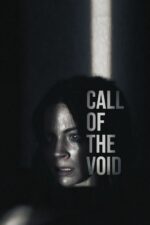 Call of the Void 2025 Movie Cast, OTT, Budget, Box Office, And More