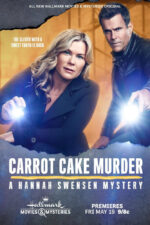 Carrot Cake Murder: A Hannah Swensen Mystery 2023 Movie Cast, OTT, Budget, Box Office, And More