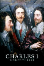 Charles I: King on the Edge 2023 Movie Cast, OTT, Budget, Box Office, And More