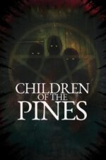 Children of the Pines 2024 Movie Cast, OTT, Budget, Box Office, And More