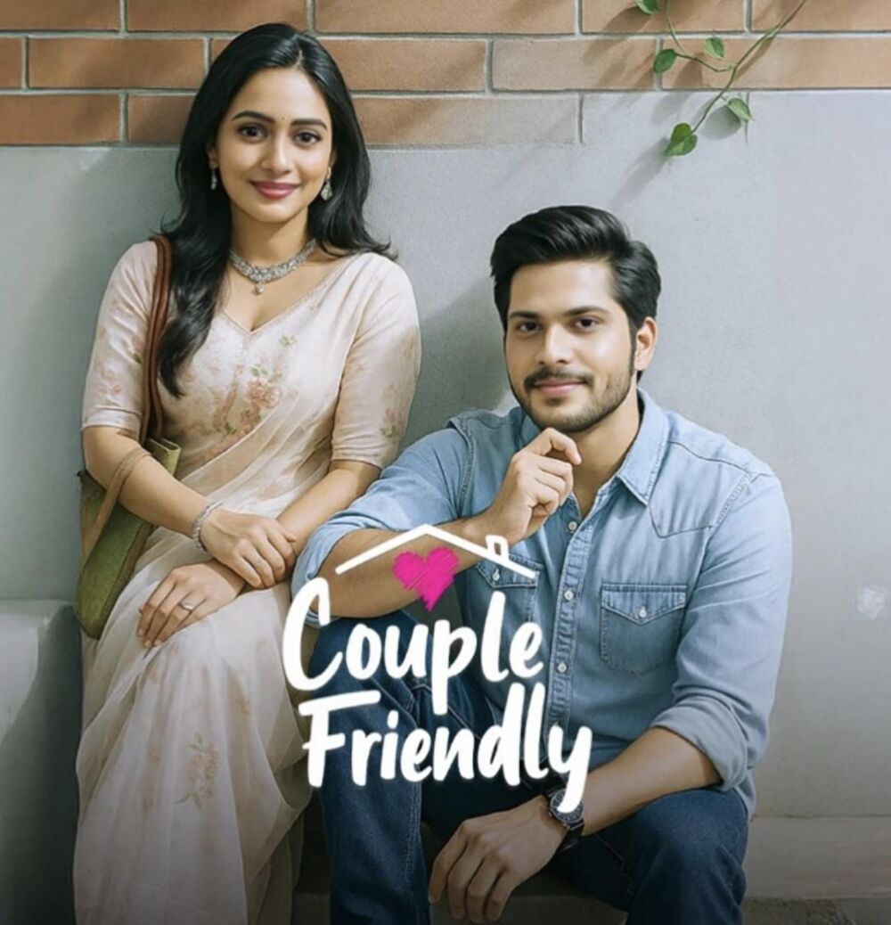 Couple Friendly 2025 Movie Cast, OTT, Budget, Box Office, And More