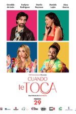 Cuando te toca 2024 Movie Cast, OTT, Budget, Box Office, And More