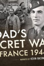 Dad's Secret War: France 1944 2024 Movie Cast, OTT, Budget, Box Office, And More