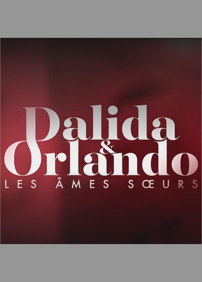 Dalida & Orlando - les âmes soeurs 2023 Movie Cast, OTT, Budget, Box Office, And More