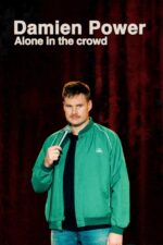 Damien Power: Alone in the Crowd Movie Cast, OTT, Budget, Box Office, And More
