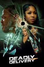 Deadly Delivery 2025 Movie Cast, OTT, Budget, Box Office, And More