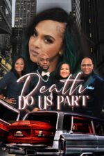 Death Do Us Part 2024 Movie Cast, OTT, Budget, Box Office, And More