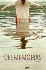 Desmemórias 2024 Movie Cast, OTT, Budget, Box Office, And More