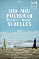 Dis-moi pourquoi ces choses sont si belles 2024 Movie Cast, OTT, Budget, Box Office, And More