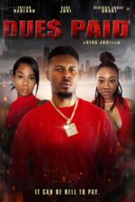 Dues Paid 2024 Movie Cast, OTT, Budget, Box Office, And More
