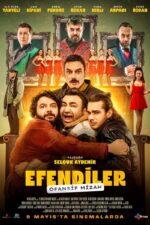 Efendiler 2025 Movie Cast, OTT, Budget, Box Office, And More