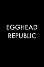 Egghead Republic 2025 Movie Cast, OTT, Budget, Box Office, And More