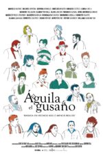 El Águila y el Gusano 2023 Movie Cast, OTT, Budget, Box Office, And More