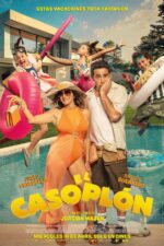 El casoplón 2025 Movie Cast, OTT, Budget, Box Office, And More