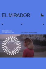 El Mirador 2023 Movie Cast, OTT, Budget, Box Office, And More