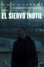 El siervo inútil 2023 Movie Cast, OTT, Budget, Box Office, And More