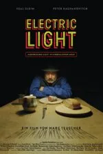 Electric Light - elektrisches Licht in einer kleinen Stadt Movie Cast, OTT, Budget, Box Office, And More